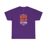 Never Give Up Tee – Stay Strong in Style