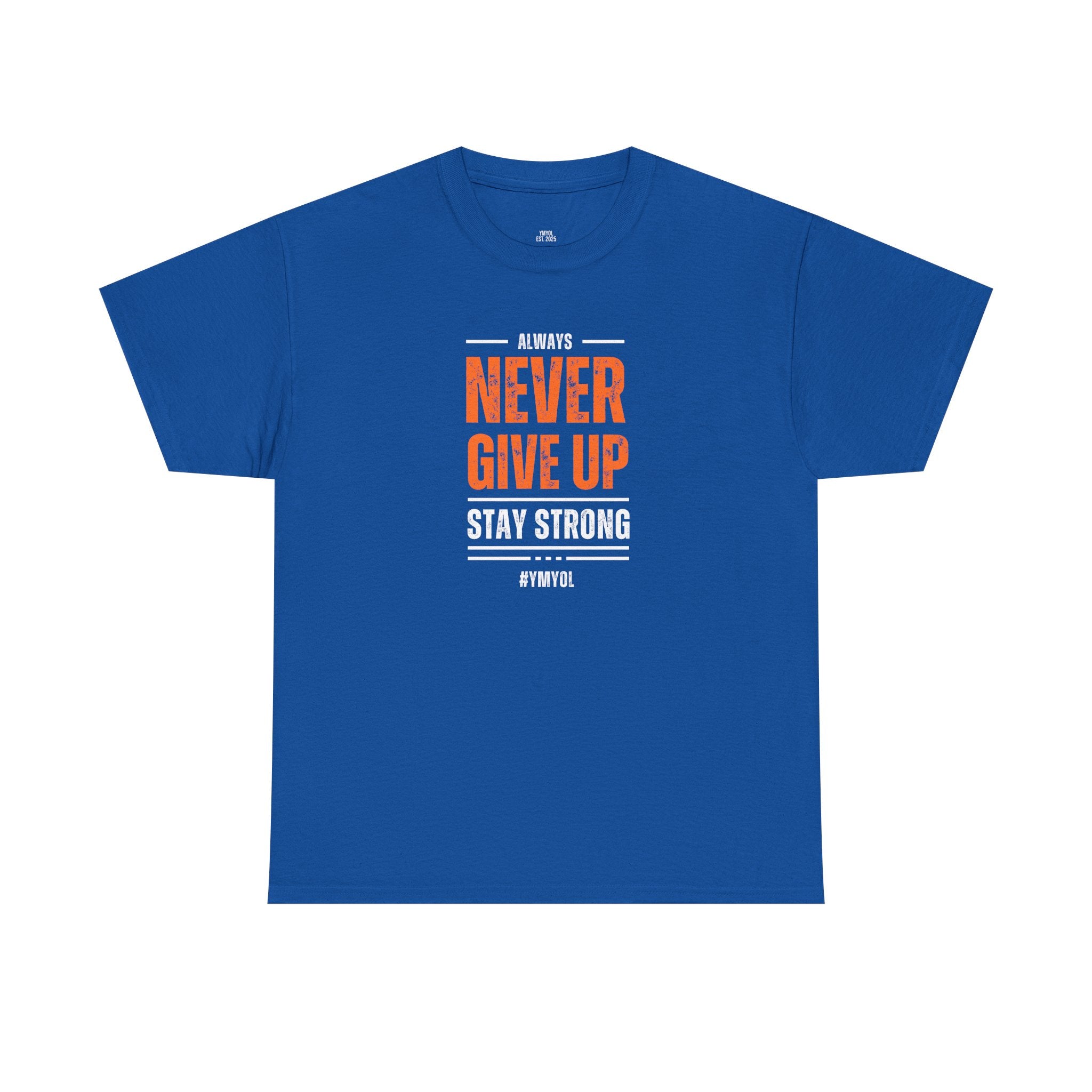 Never Give Up Tee – Stay Strong in Style
