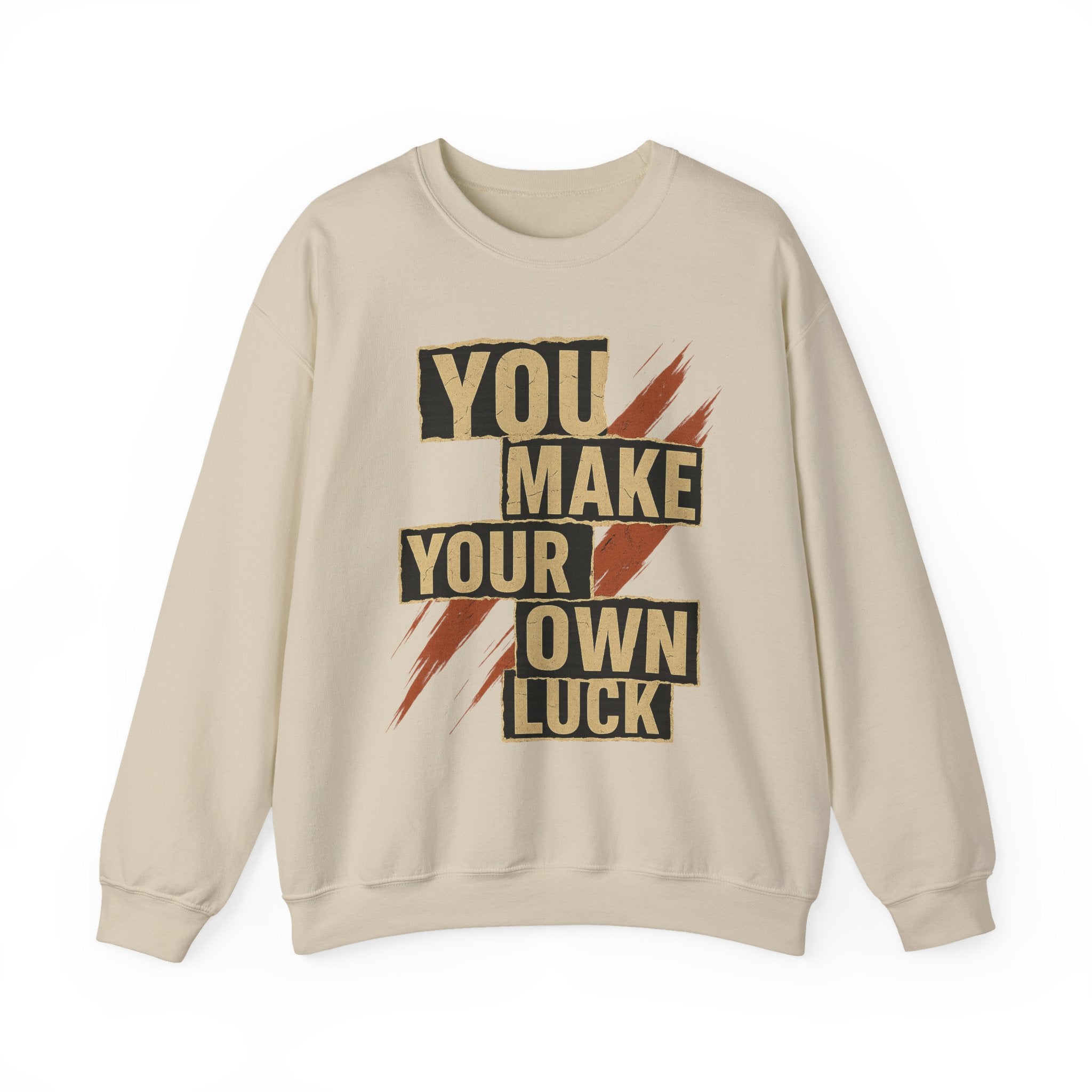 YMYOL Bold Type Crewneck – “You Make Your Own Luck”