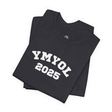 YMYOL Legacy Tee – Class of 2025 Edition
