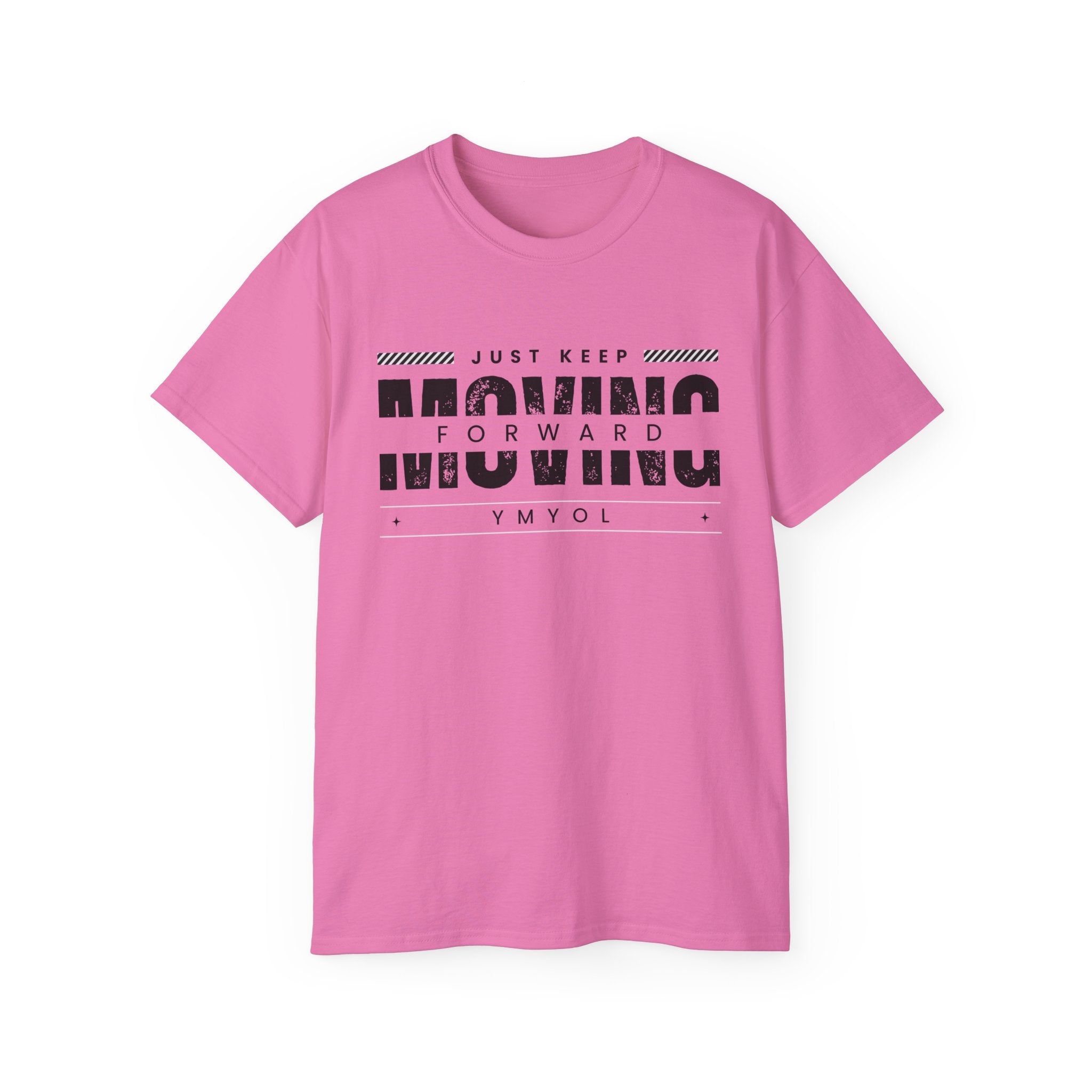 YMYOL Just Keep Moving Forward Tee