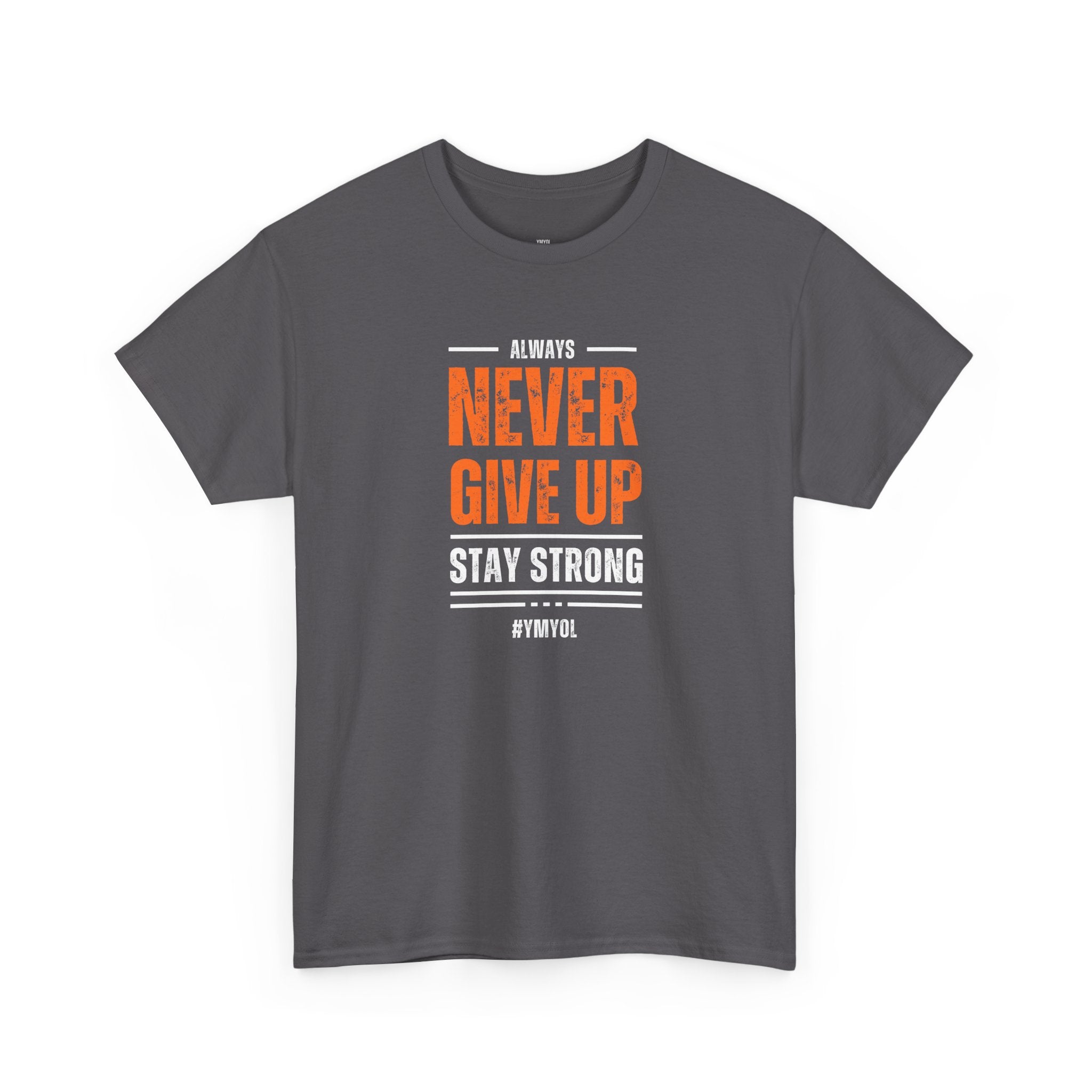 Never Give Up Tee – Stay Strong in Style