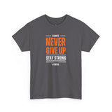 Never Give Up Tee – Stay Strong in Style