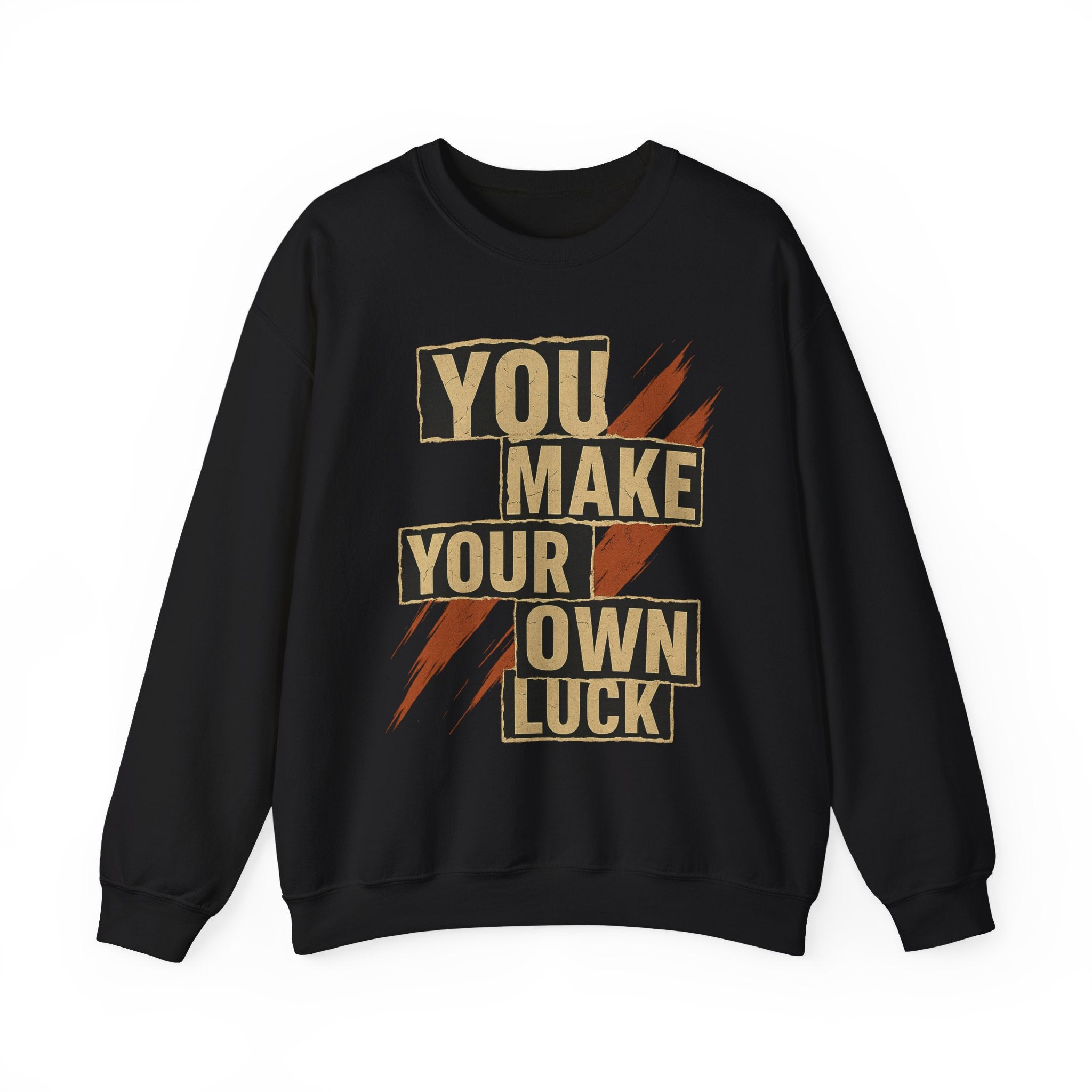 YMYOL Bold Type Crewneck – “You Make Your Own Luck”