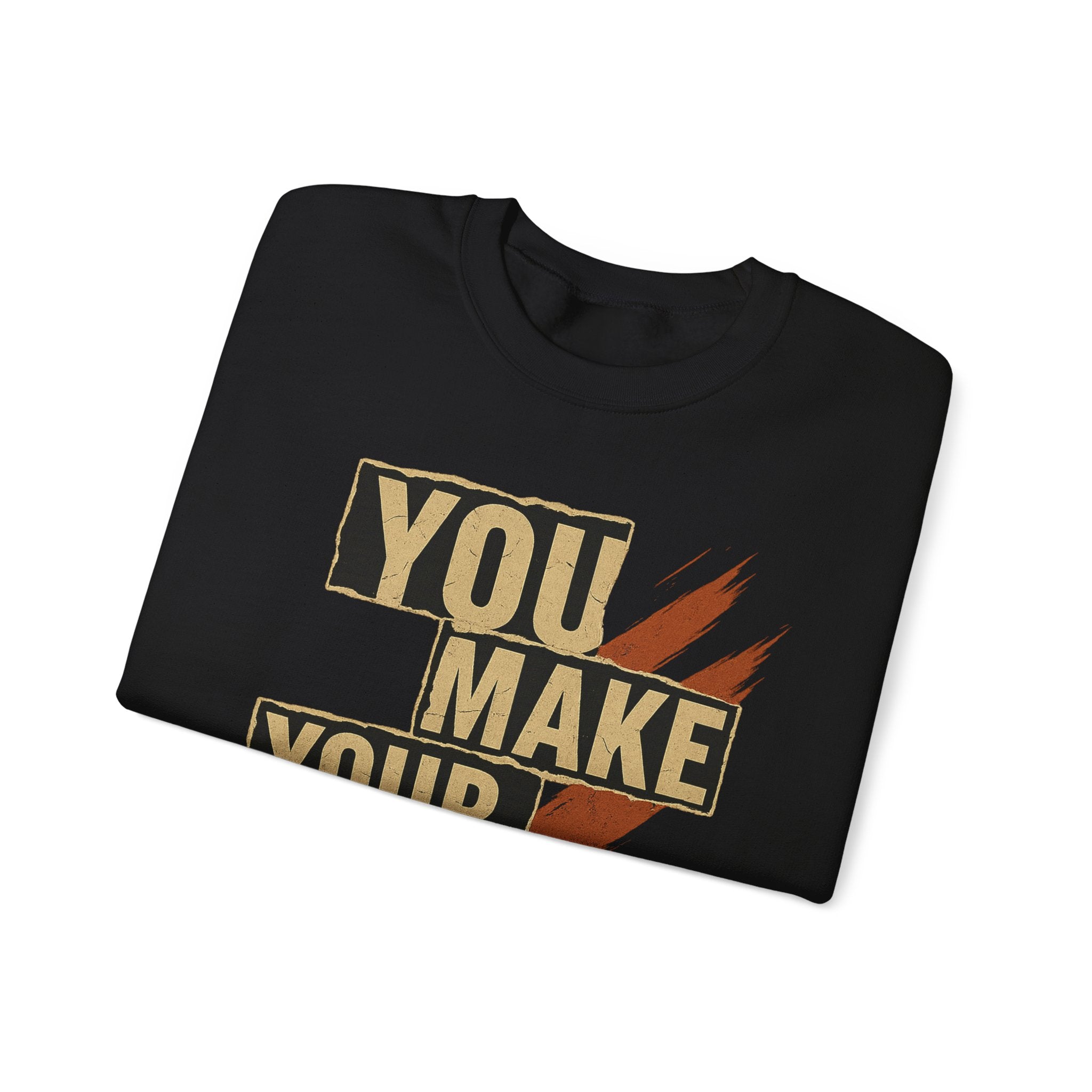 YMYOL Bold Type Crewneck – “You Make Your Own Luck”