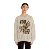 YMYOL Bold Type Crewneck – “You Make Your Own Luck”