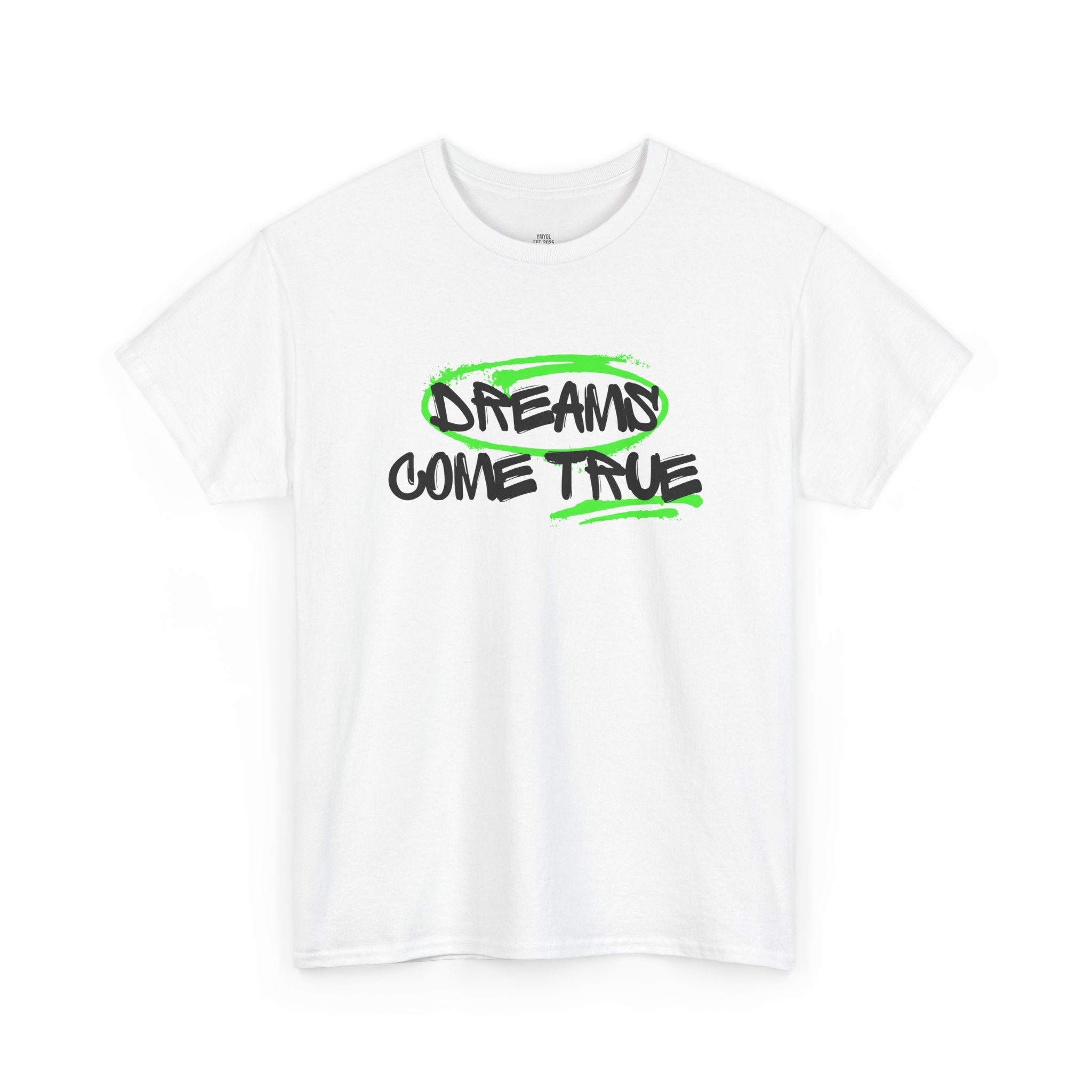 Dreams Come True Tee – YMYOL Limited Edition