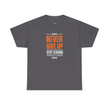 Never Give Up Tee – Stay Strong in Style