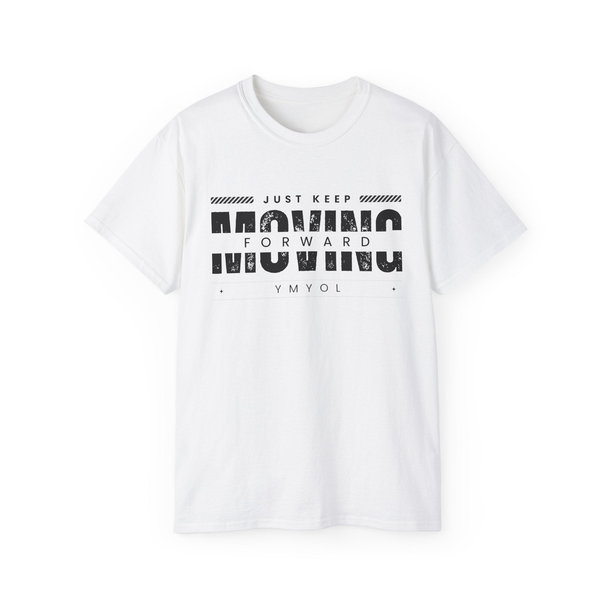 YMYOL Just Keep Moving Forward Tee