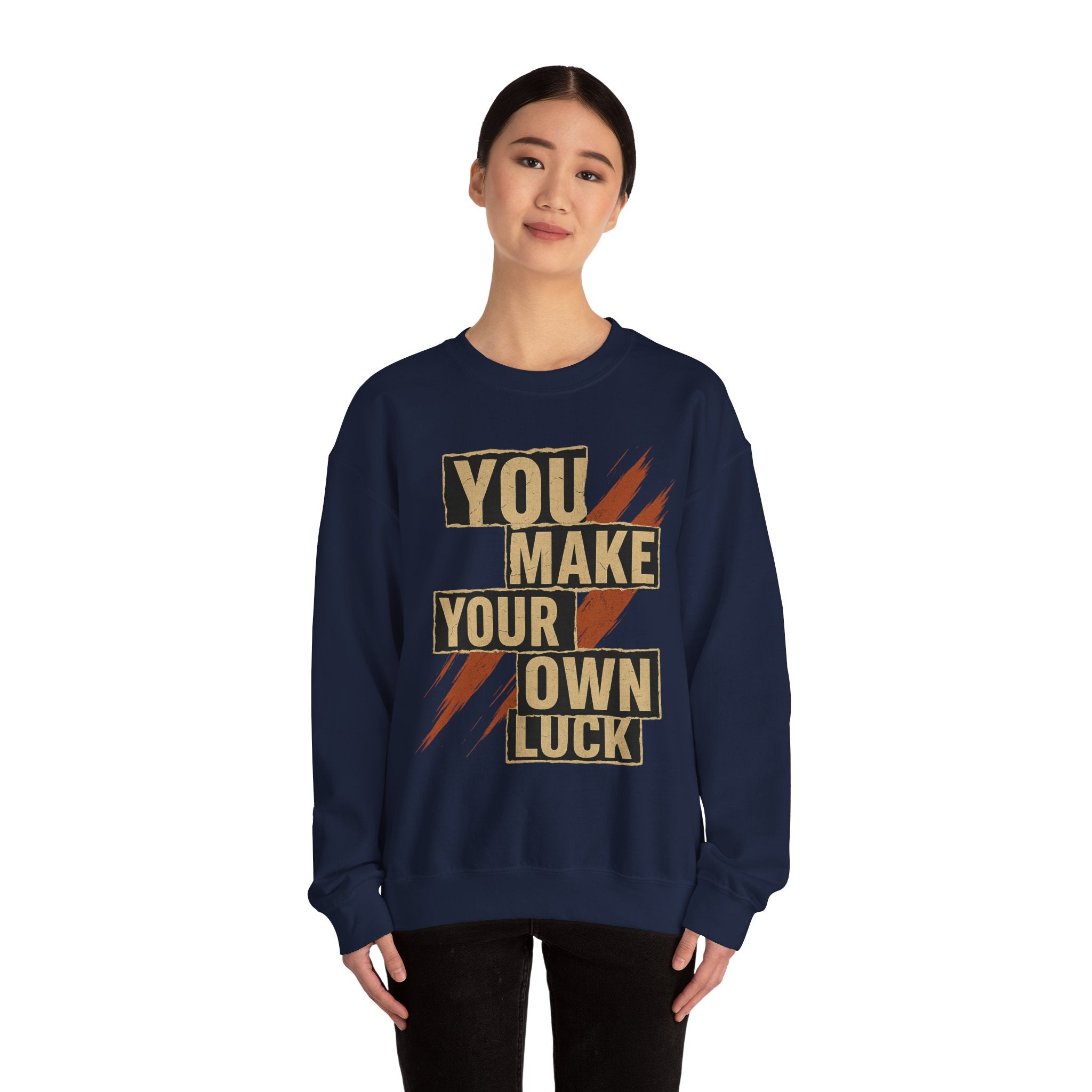 YMYOL Bold Type Crewneck – “You Make Your Own Luck”