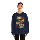 YMYOL Bold Type Crewneck – “You Make Your Own Luck”