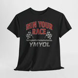 Run Your Race – Finish Line Edition T-Shirt
