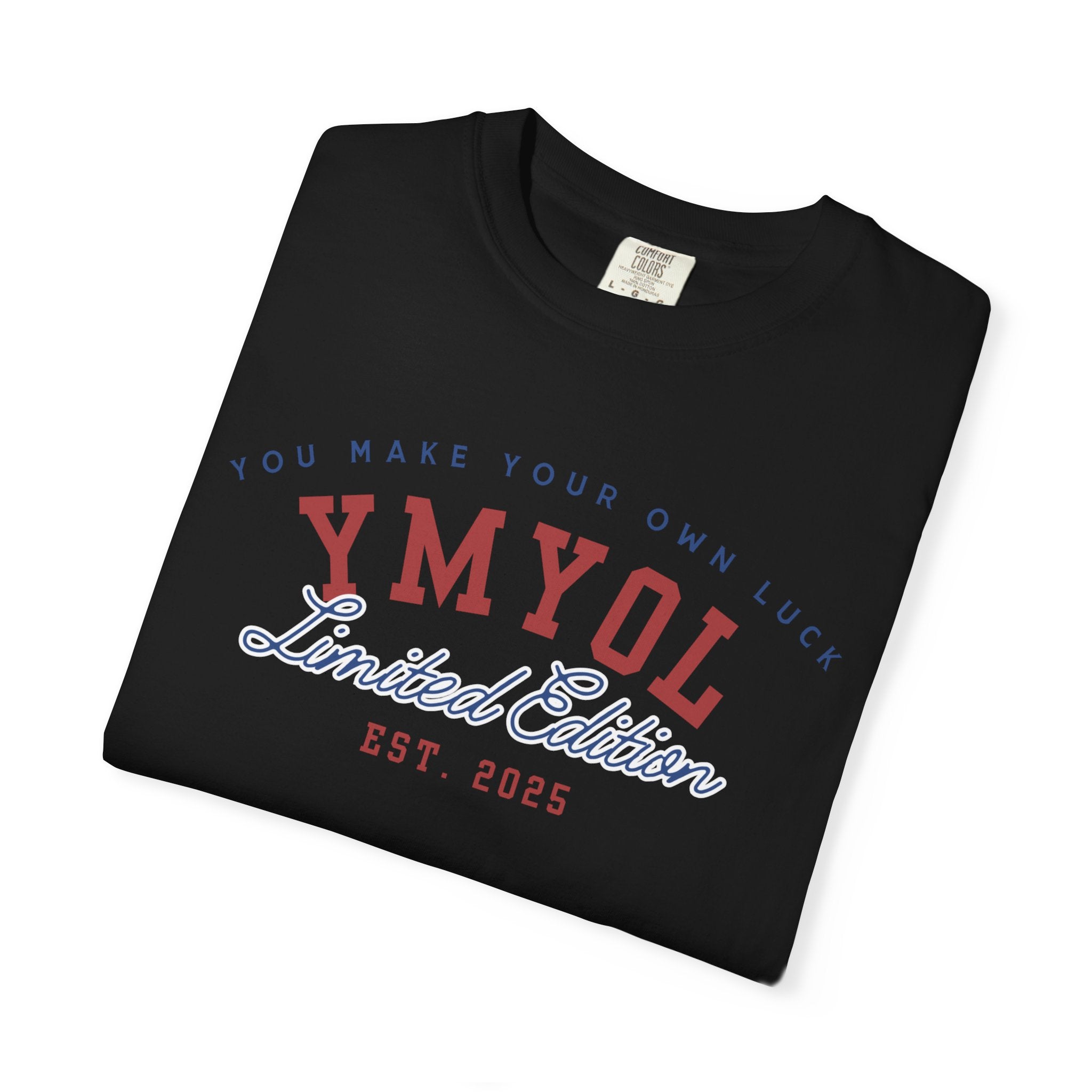 YMYOL Limited Edition Tee – EST. 2025