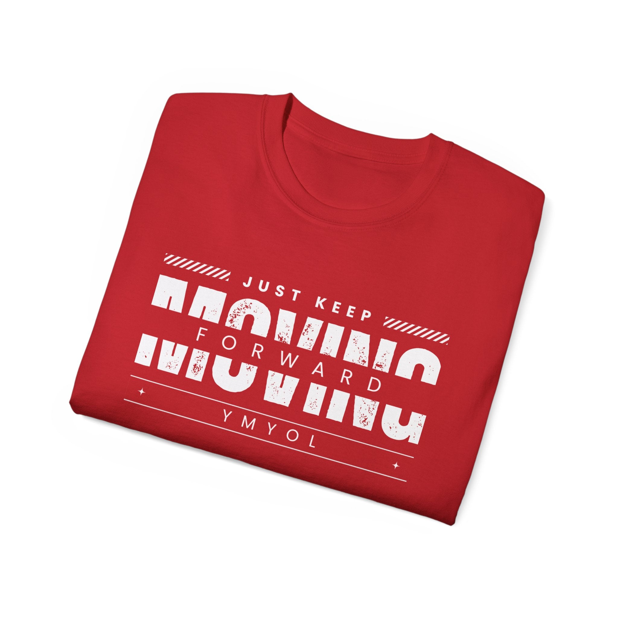 YMYOL Just Keep Moving Forward Tee