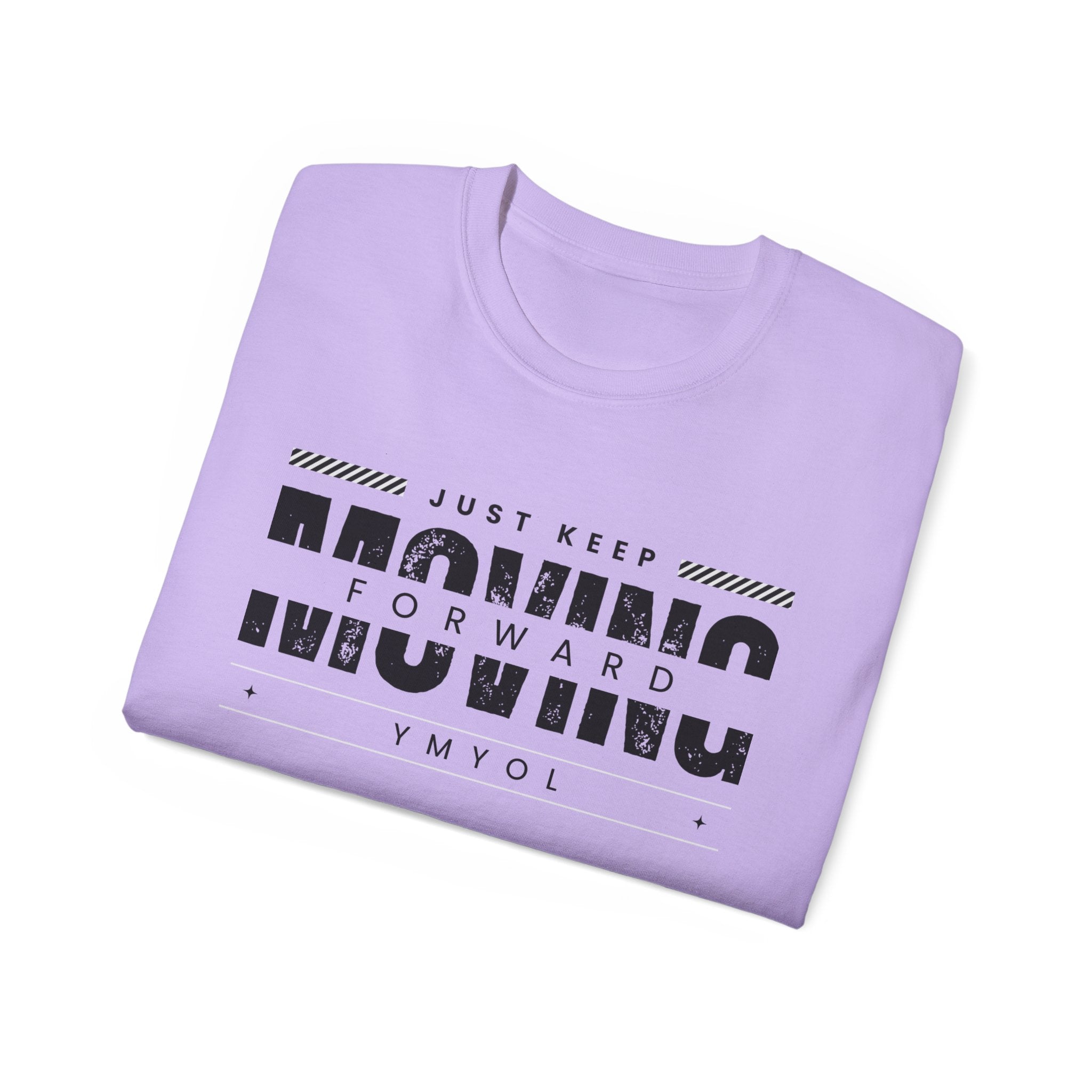 YMYOL Just Keep Moving Forward Tee