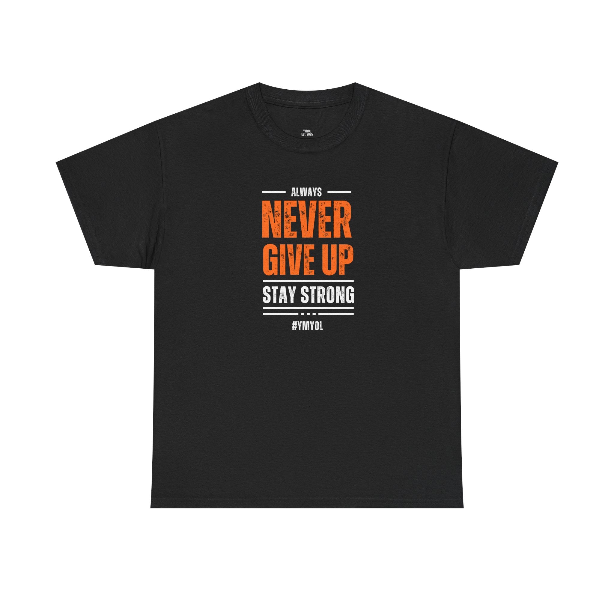 Never Give Up Tee – Stay Strong in Style